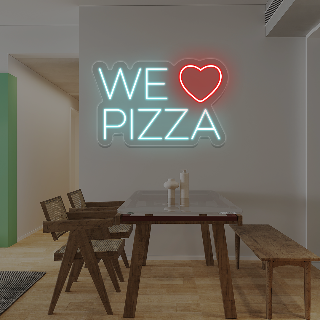 We Love Pizza Neon Sign