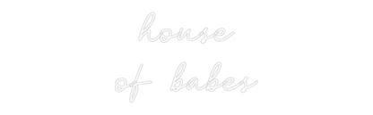 CN LED NEON: house
of babes