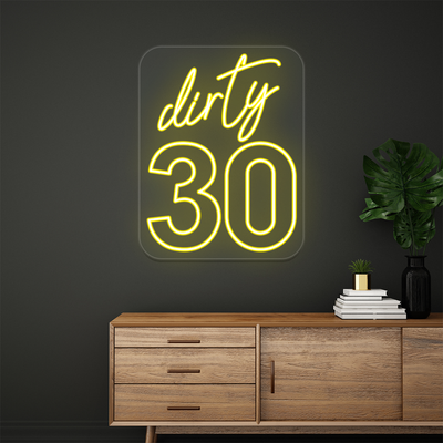 Dirty Thirty Birthday Neon Sign | Yellow