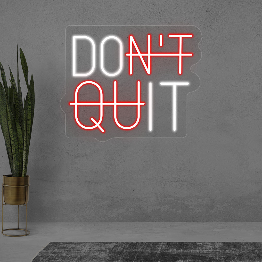 Don't Quit Neon Sign | CNUS014952 | Red