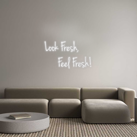 CN LED NEON: Look Fresh,
...