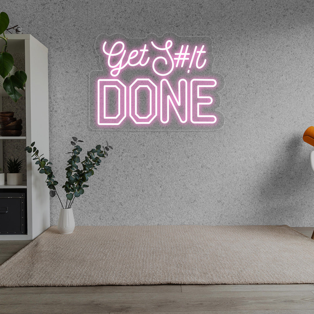 Get Shit Done Neon Sign