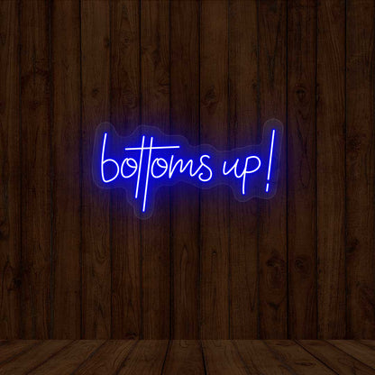 Bottoms Up Neon Sign