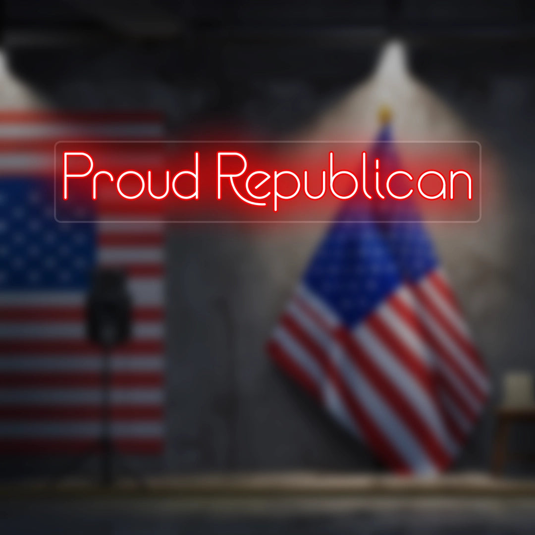 Proud Republican Neon Sign | Red