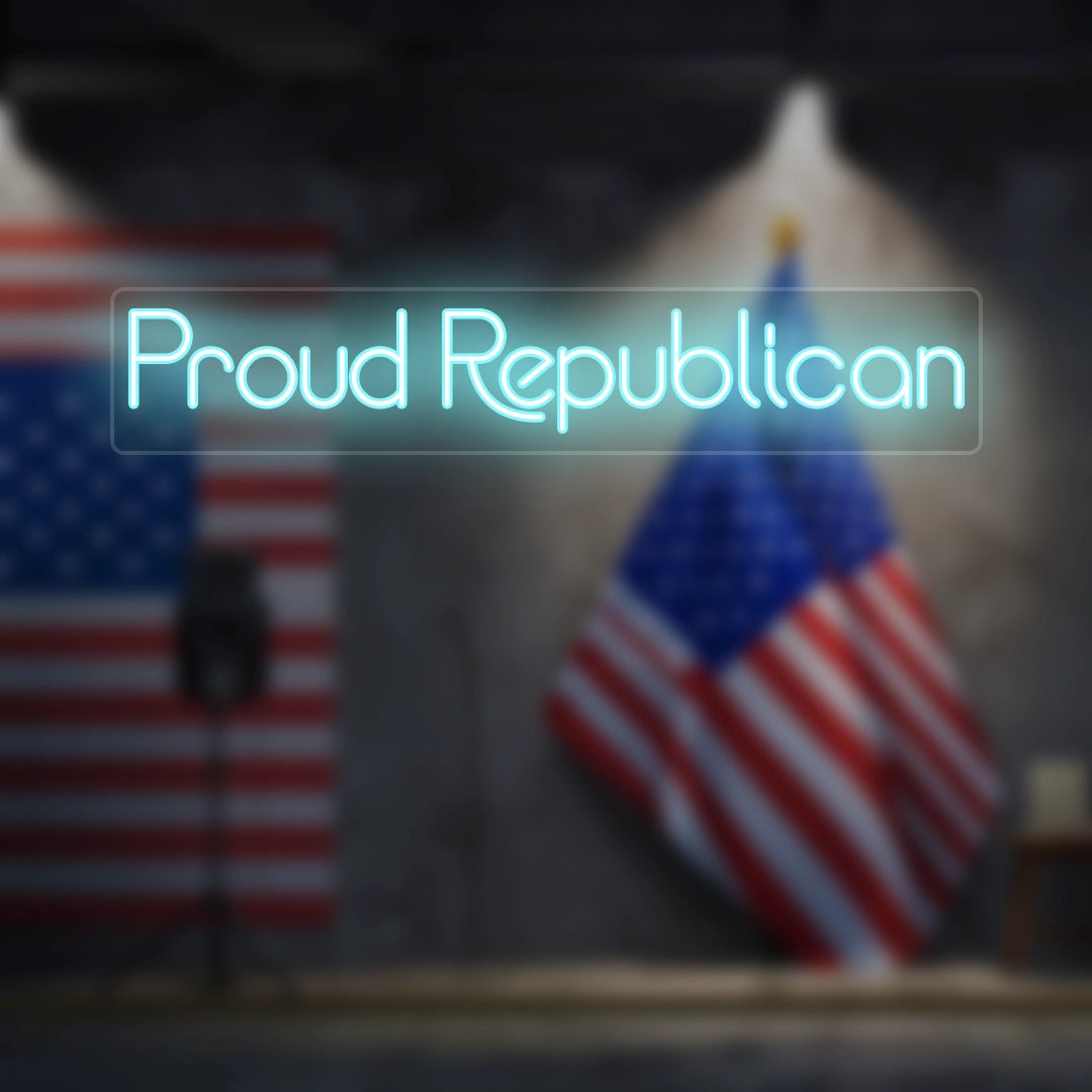 Proud Republican Neon Sign | Iceblue