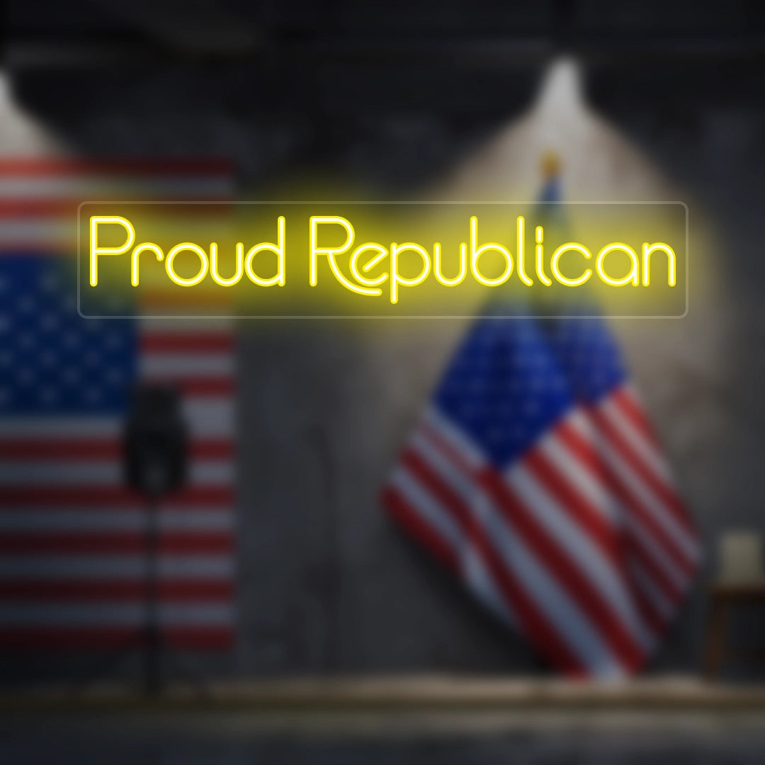 Proud Republican Neon Sign | Yellow