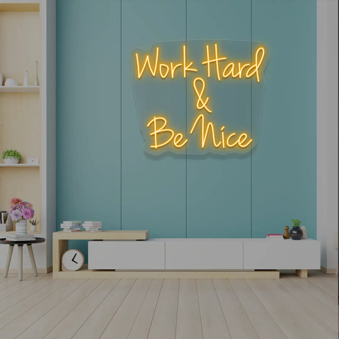 Work Hard & Be Nice Neon Sign in Orange color