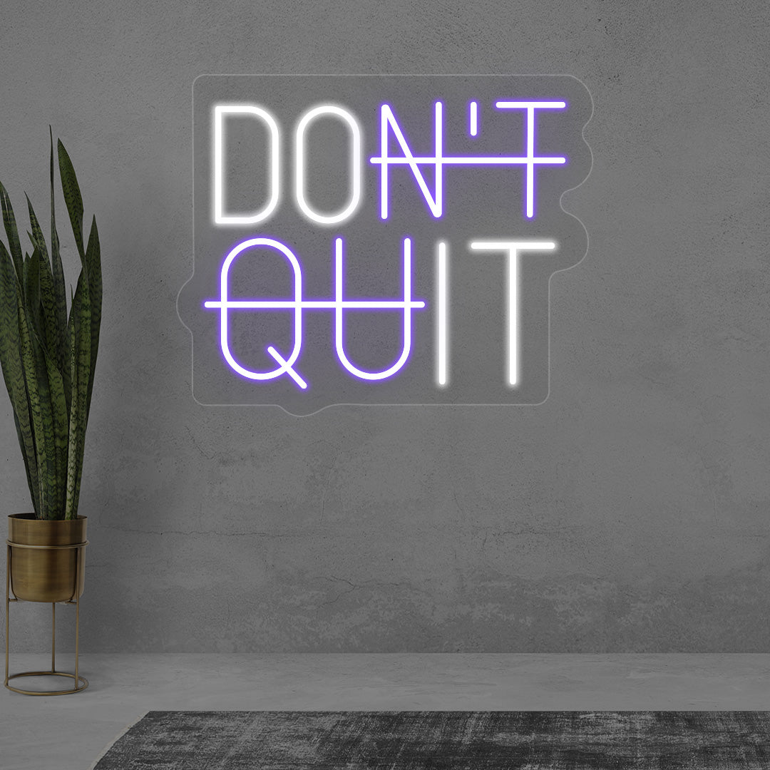 Don't Quit Neon Sign | CNUS014952 | Purple