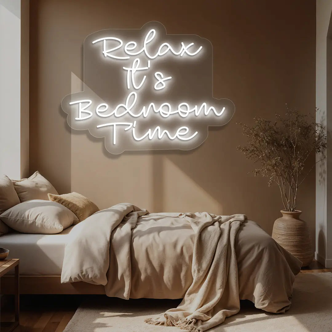 white relax its bedroom time neon sign mounted on a wall