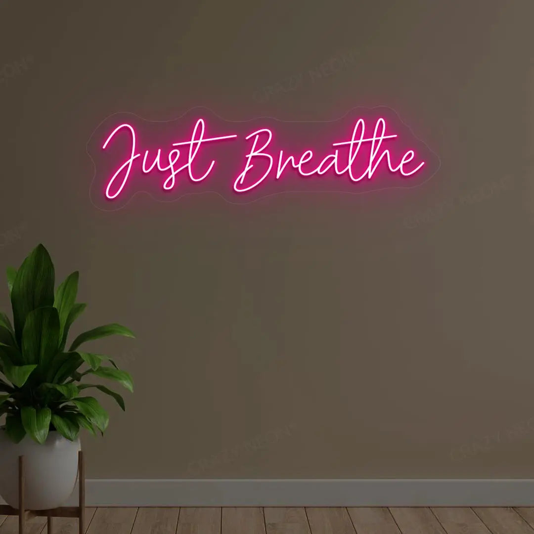 Just Breath Neon Sign | Pink