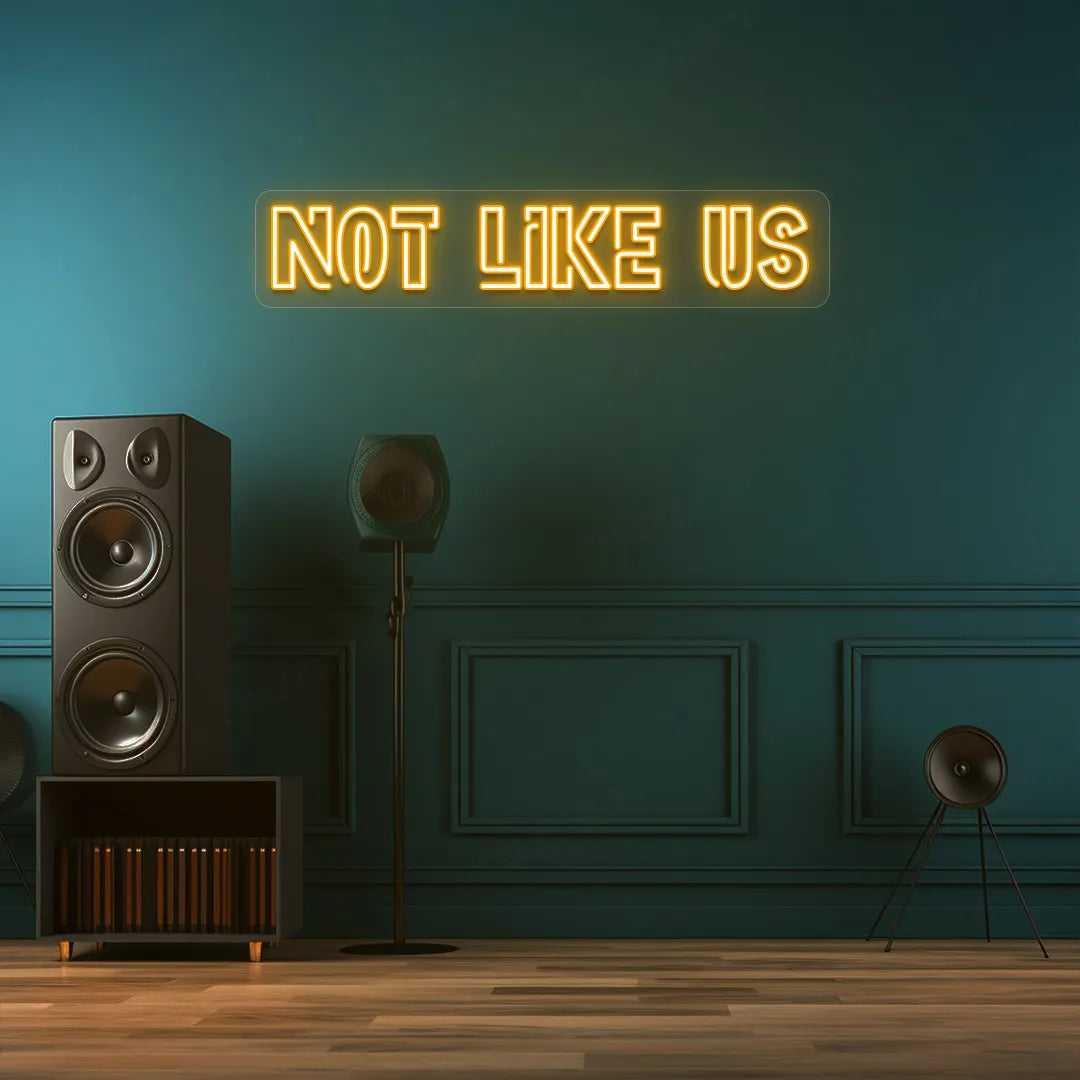 Not Like Us Neon Sign | Orange