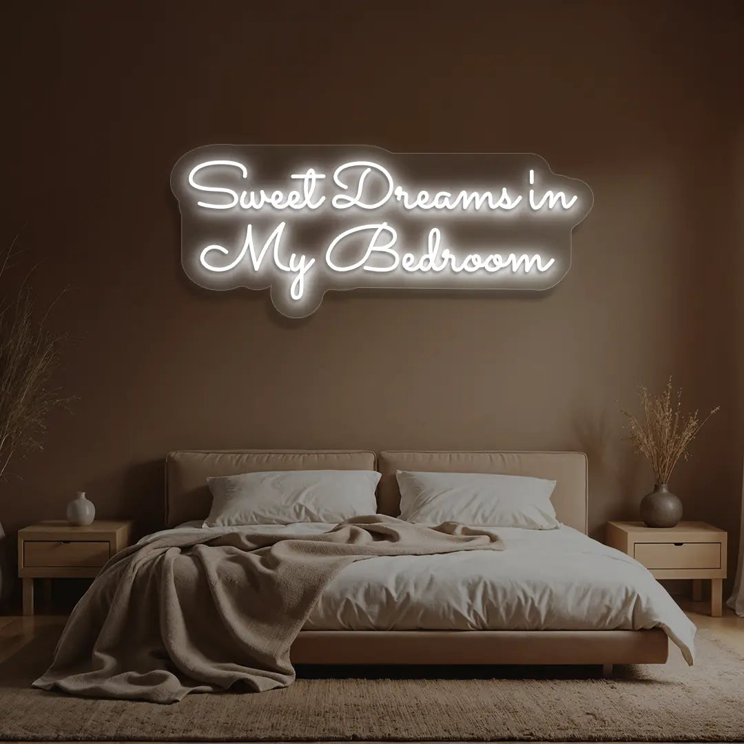 white sweet dreams in my bedroom neon sign mounted on a wall