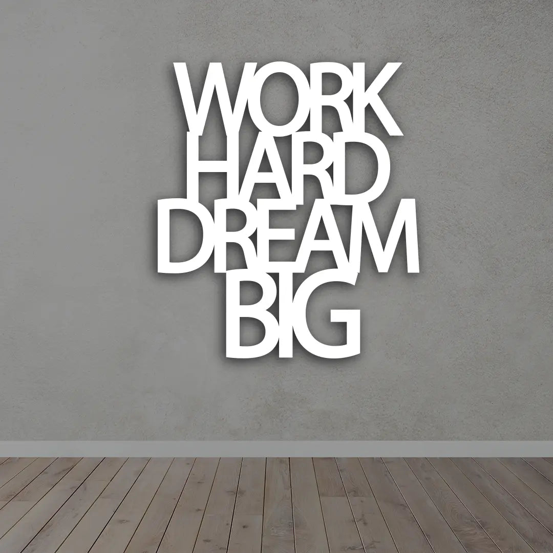 Work Hard Dream Big Metal Sign