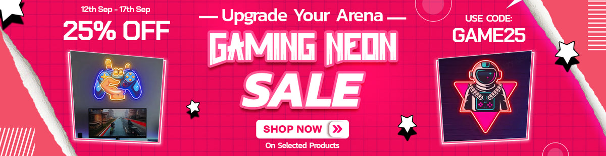 Gaming Neon Sale is Live