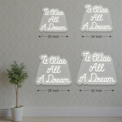It Was All A Dream Neon Light Size option