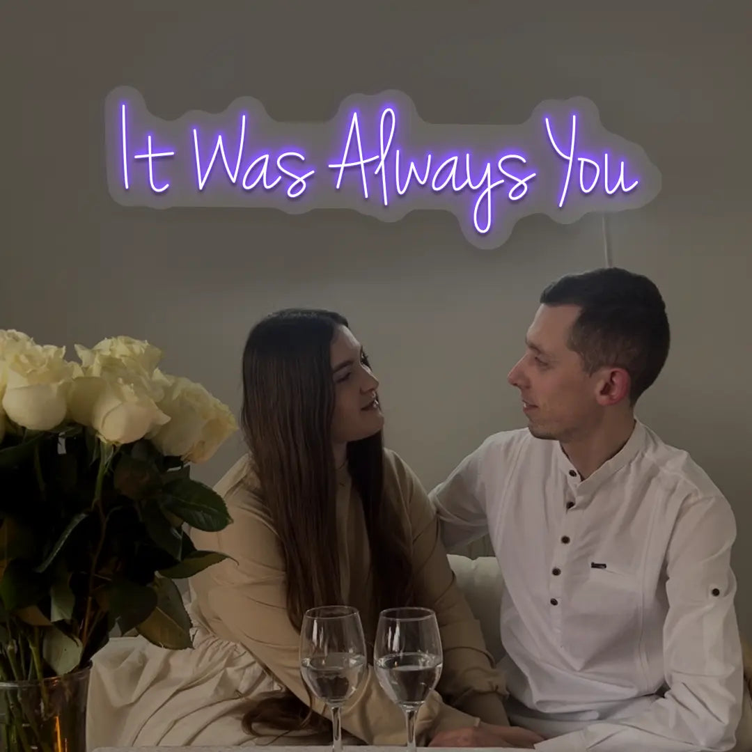 It Was Always You Sign