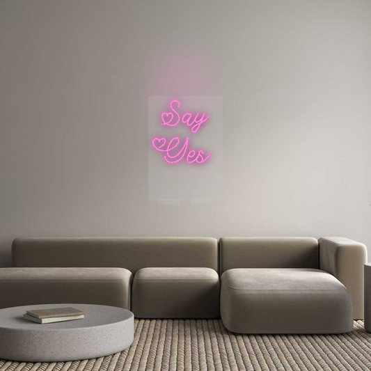 CN LED NEON: Say
Yes