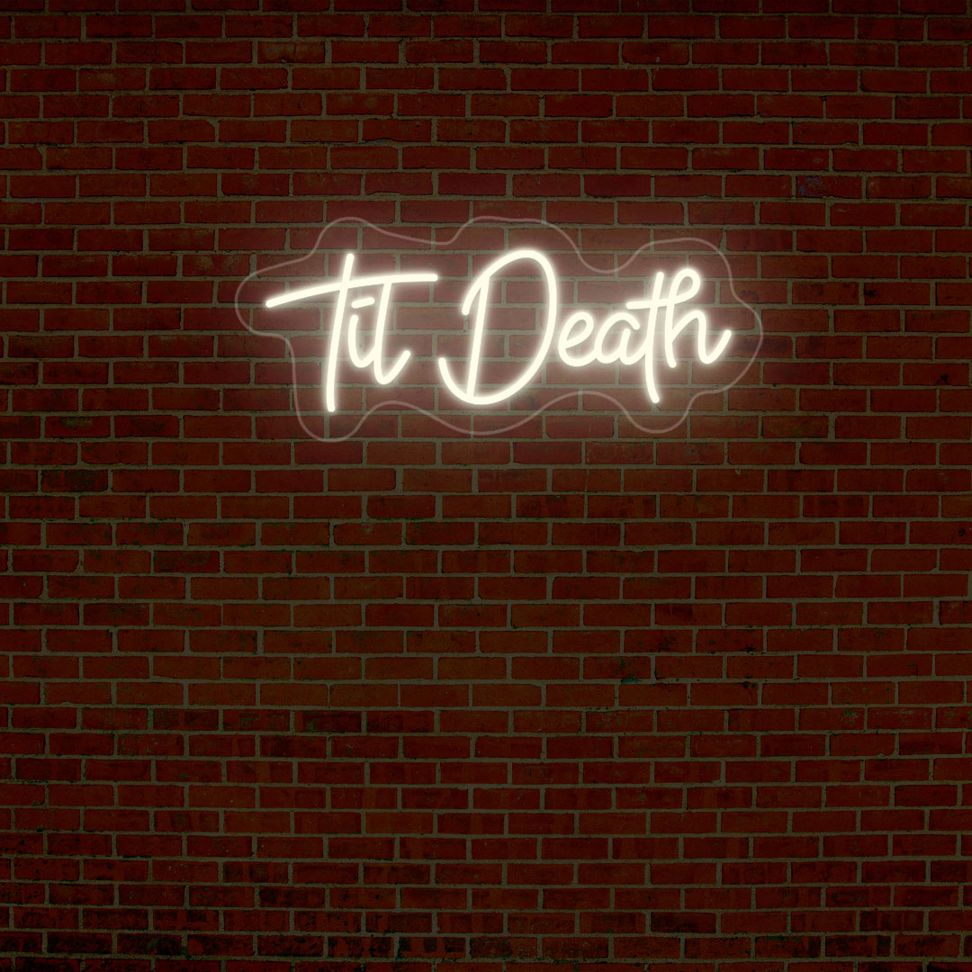 Til Death Neon Sign | CNUS000521