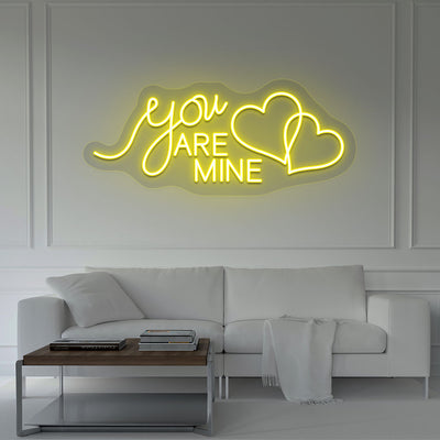 You Are Mine Neon Sign | Yellow