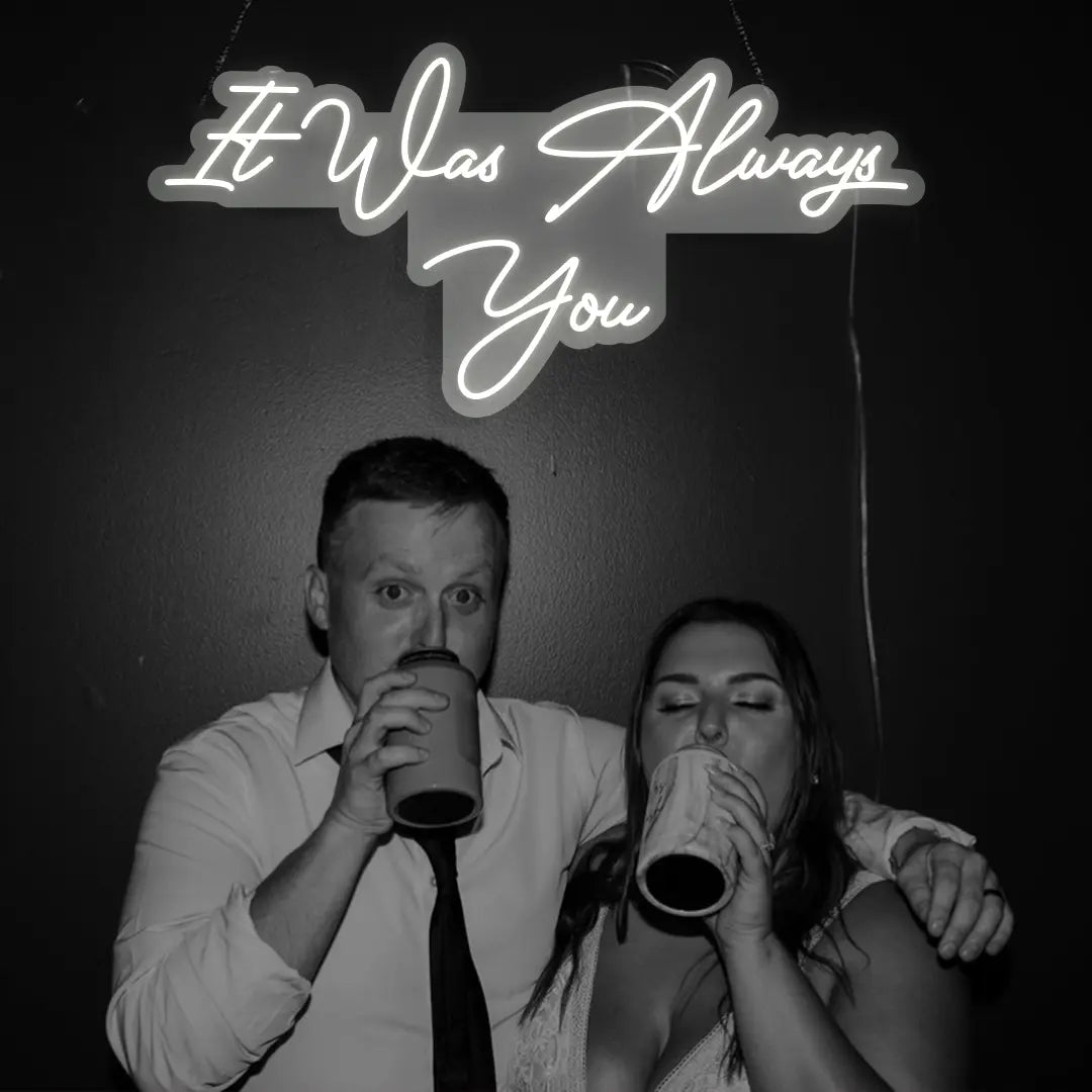 It Was Always You Sign in White color