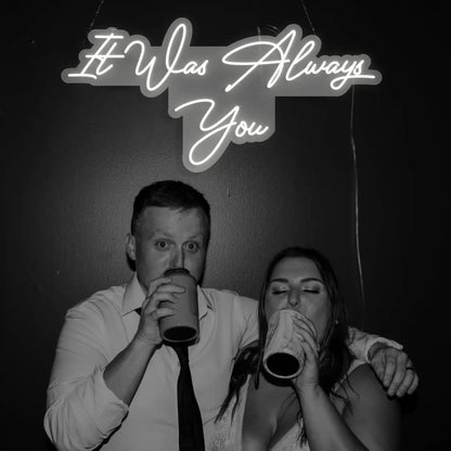 It Was Always You Sign in White color