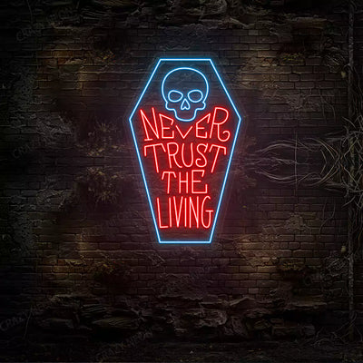 Never Trust the Living Coffin Neon Sign | Red