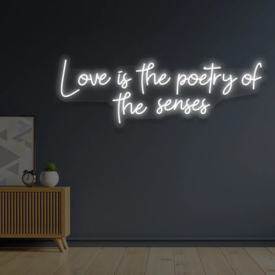 Love Is The Poetry Of The Senses Neon Sign in Warmwhite color