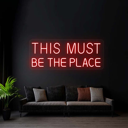 This Must Be The Place Sign | Red