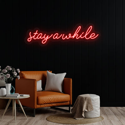 Stay A While Neon Sign | Red