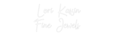 CN LED NEON: Lori Kassin
...