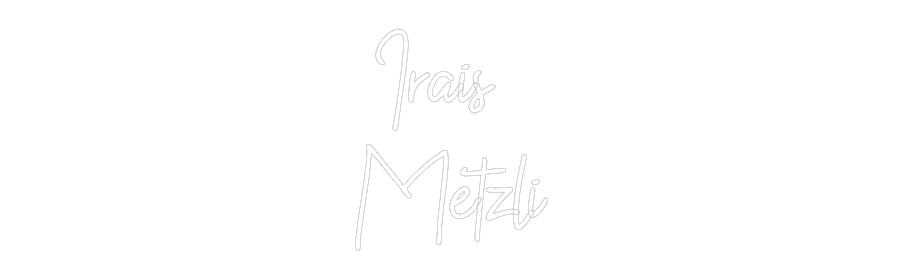 CN LED NEON: Irais 
Metzli