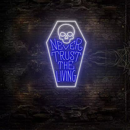 Never Trust the Living Coffin Neon Sign | Blue