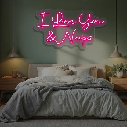 I Love You & Naps Neon Sign in Pink color