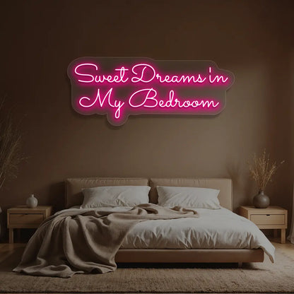 pink sweet dreams in my bedroom neon sign mounted on a wall
