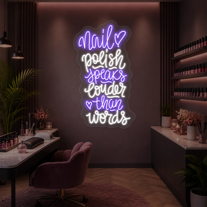 Nail Polish Speaks Louder Than Words Neon Sign in Purple color