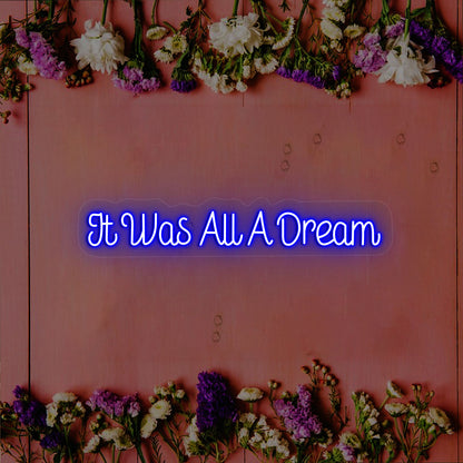 It Was All A Dream Light up Sign