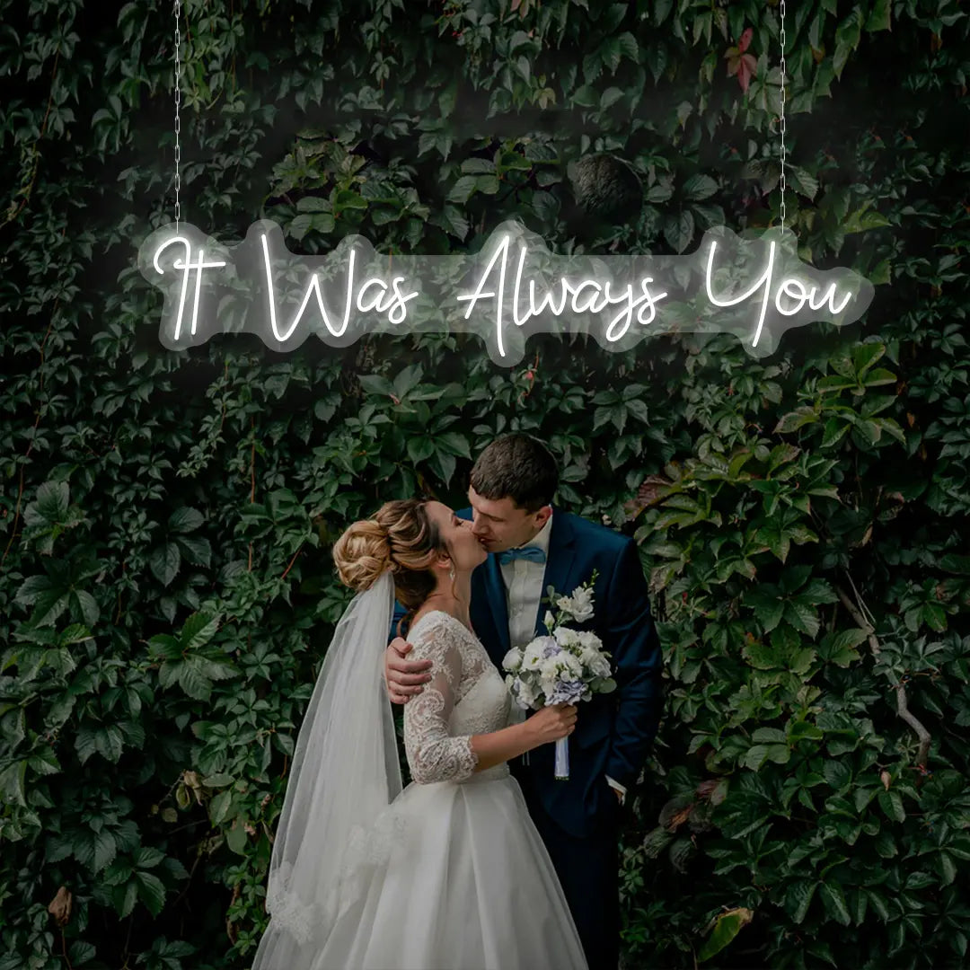 It Was Always You Sign