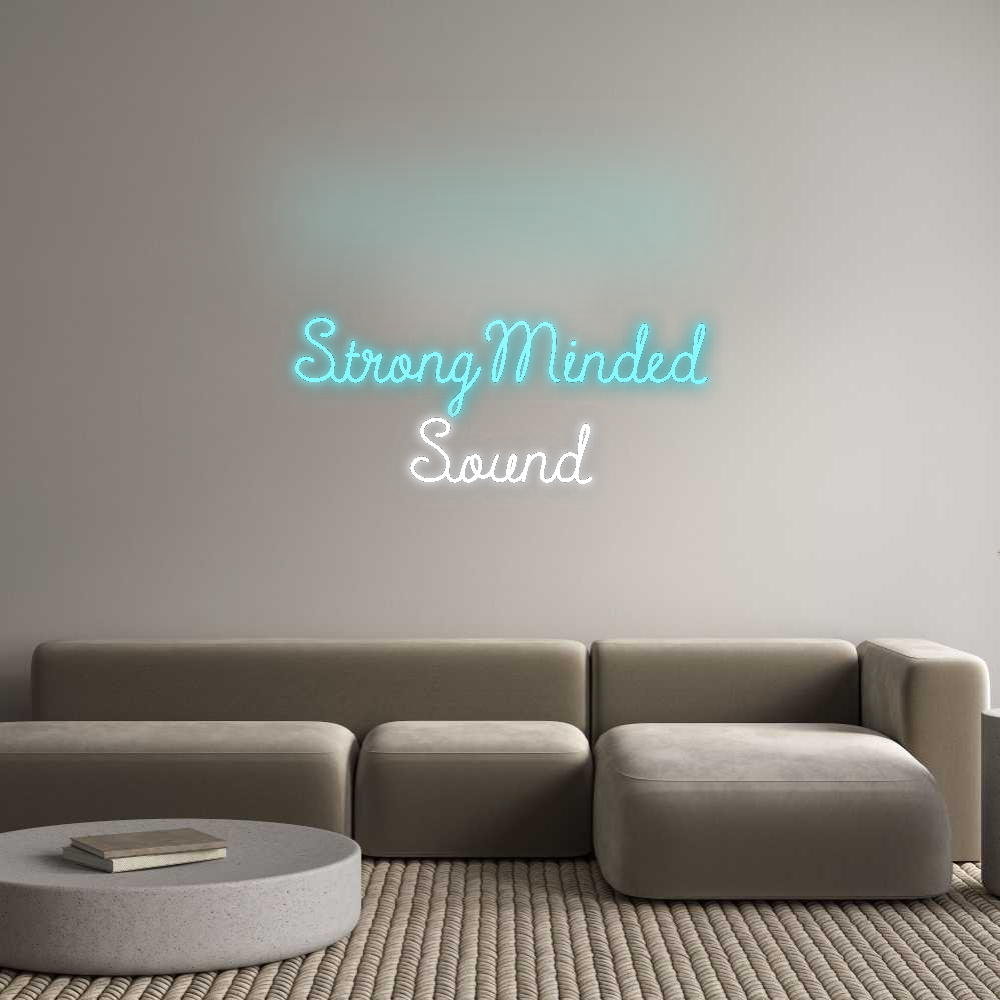 CN LED NEON: StrongMinded
...