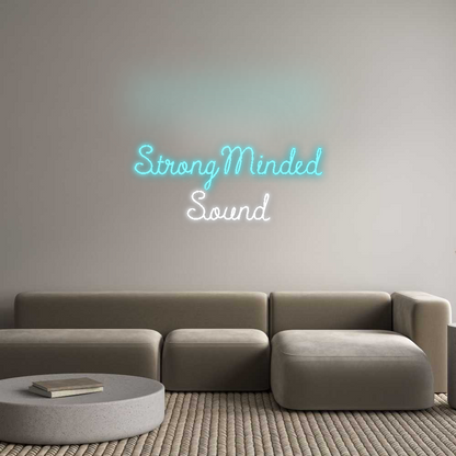 CN LED NEON: StrongMinded
...