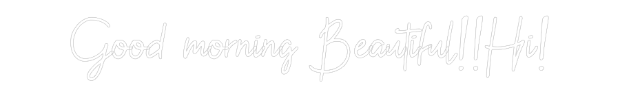 CN LED NEON: Good morning ...