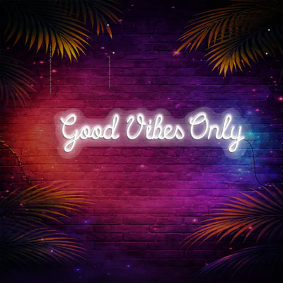 Good Vibes Only Sign
