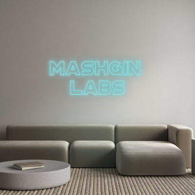 CN LED NEON: MASHGIN 
LABS