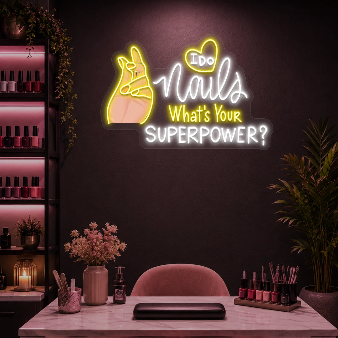 I Do Nails What's Your Superpowers Neon Artwork in Yellow color