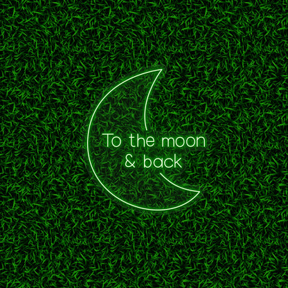 To The Moon And Back Neon Sign