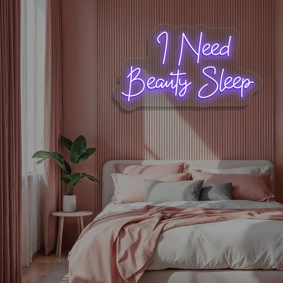 I Need Beauty Sleep Neon Sign in Purple color