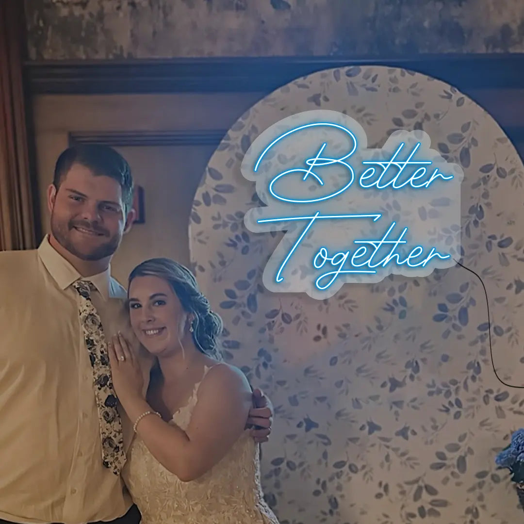 Better Together Neon Sign