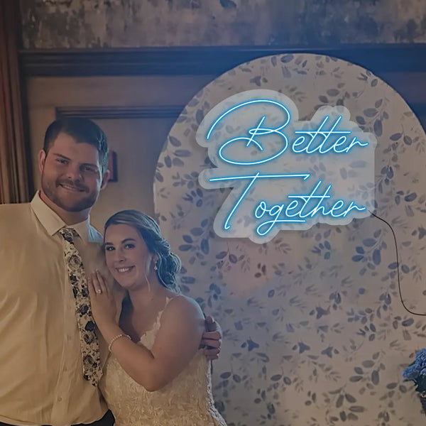 Better Together Neon Sign