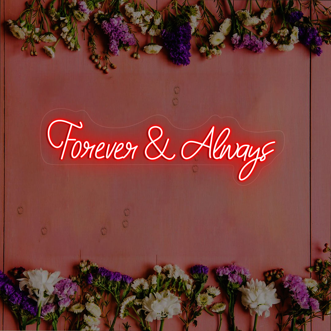 Forever & Always Neon Sign | CNUS000232