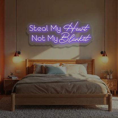 Steal My Heart Not My Blanket Neon Sign in Purple color