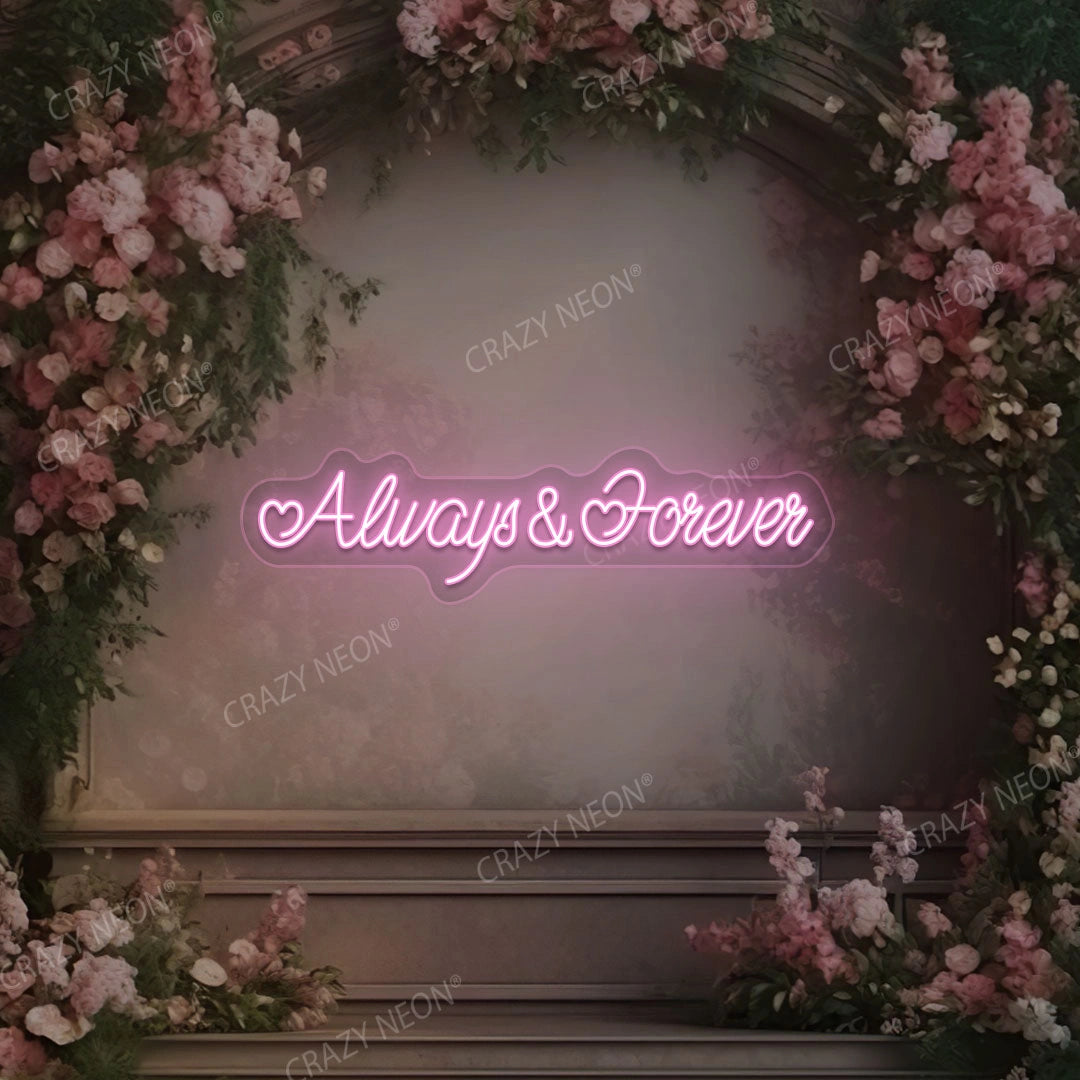 Lovely high quality Bright Pink “ Always and Forever” LED Light Sign Wall Decoration